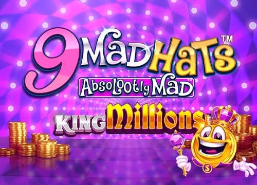 9 Mad Hats King Million