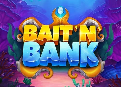 Bait 'n' Bank