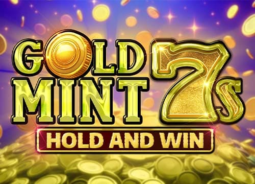 Gold Mint 7s Hold and Win