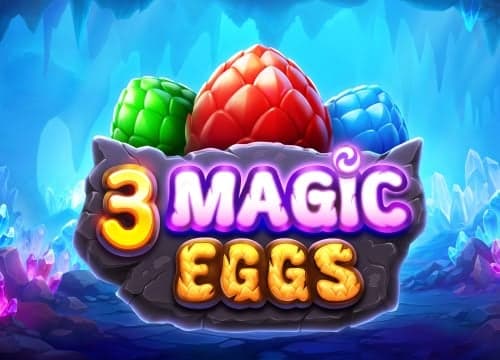 3 Magic Eggs