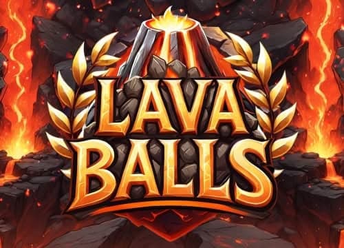 Lava Balls